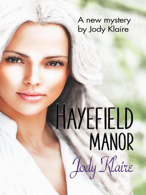 Title details for Hayefield Manor by Jody Klaire - Available
